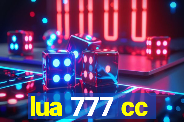 lua 777 cc